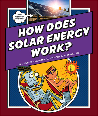 How Does Solar Energy Work? - Anastasia Suen